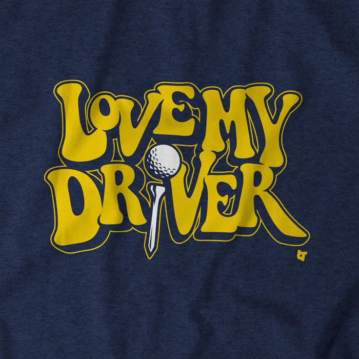 BreakingT Love My Driver